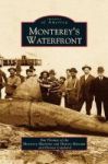 Monterey& 39 S Waterfront Hardcover