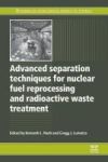 Advanced Separation Techniques For Nuclear Fuel Reprocessing And Radioactive Waste Treatment Paperback