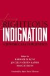 Righteous Indignation - A Jewish Call For Justice Hardcover