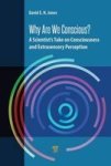 Why Are We Conscious? - A Scientist& 39 S Take On Consciousness And Extrasensory Perception Hardcover
