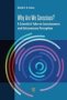 Why Are We Conscious? - A Scientist&  39 S Take On Consciousness And Extrasensory Perception   Hardcover