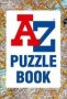 A -z Puzzle Book - Have You Got The Knowledge? Paperback