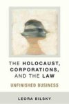 The Holocaust Corporations And The Law - Unfinished Business Paperback
