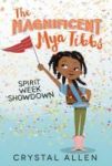 The Magnificent Mya Tibbs: Spirit Week Showdown Paperback