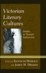 Victorian Literary Cultures - Studies In Textual Subversion Hardcover