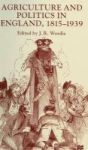 Agriculture And Politics In England 1815-1939 Hardcover