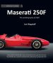 Maserati 250F: The Autobiography Of 2528 Great Cars