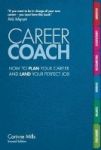 Career Coach - How To Plan Your Career And Land Your Perfect Job Paperback 2ND Revised Edition