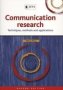 Communication Research - Techniques Methods And Applications   Paperback 2ND Ed