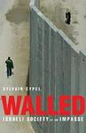 Other Press Walled: Israeli Society at an Impasse
