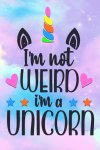 Girls: Set Of 1 - I'm Not Weird I'm A Unicorn - A3 Aesthetic Skies 1