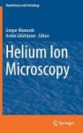 Helium Ion Microscopy 2016 Hardcover