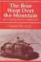 The Bear Went Over The Mountain - Soviet Combat Tactics In Afghanistan   Hardcover