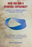 Have You Had A Spiritual Experience? - Awaken Your Higher Self To Reshape Your Life Hardcover