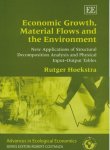 Economic Growth Material Flows And The Environment: New Applications Of Structural Decomposition Analysis And Physical Input-out