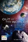 Out Of This World - Answers To Questions About Space Paperback