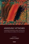 Anxiously Attached - Understanding And Working With Preoccupied Attachment Paperback
