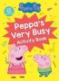 Peppa&  39 S Very Busy Activity Book   Peppa Pig     Paperback