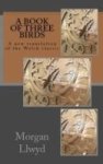 A Book Of Three Birds - A New Translation Of The Welsh Classic Paperback