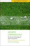 Sports Criminology - A Critical Criminology Of Sport And Games Paperback