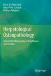 Herpetological Osteopathology - Annotated Bibliography Of Amphibians And Reptiles Hardcover 2012