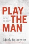 Play The Man - Becoming The Man God Created You To Be Paperback