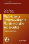 Multi-criteria Decision Making In Maritime Studies And Logistics - Applications And Cases Hardcover 1ST Ed. 2018
