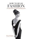 How To Read Fashion - A Crash Course In Understanding Styles Paperback