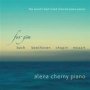 Alena Cherny: For You   The World&  39 S Best Loved Classical Piano Pieces     Cd