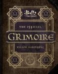 Buffy The Vampire Slayer - The Official Grimoire Willow Rosenberg Hardcover