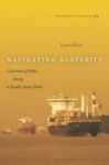 Navigating Austerity - Currents Of Debt Along A South Asian River Paperback