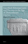 Inscribed Athenian Laws And Decrees In The Age Of Demosthenes: Historical Essays Brill Studies In Greek And Roman Epigraphy