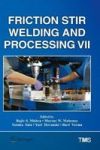 Friction Stir Welding And Processing Vii Hardcover 1ST Ed. 2016