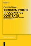 Constructions In Cognitive Contexts - Why Individuals Matter In Linguistic Relativity Research Hardcover