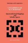 Quasiconformal Mappings And Sobolev Spaces Hardcover 1990 Ed.
