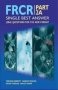 Frcr Part 2A - Single Best Answer   Sba   Questions For The New Format   Paperback New 2009 Format