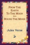 From The Earth To The Moon And Round The Moon Hardcover