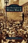 San Francisco In World War Ii Hardcover