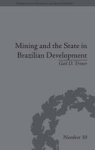 Mining and the State in Brazilian Development Hardcover