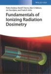 Fundamentals Of Ionizing Radiation Dosimetry Hardcover 2ND Revised Edition
