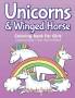 Unicorns & Winged Horse Coloring Book For Girls - Coloring Books 7 Year Old Girl Editon   Paperback