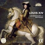Alpha Louis Xiv - Les Musiques Du Roi-soleil
