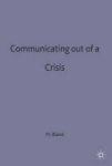 Communicating Out Of A Crisis Hardcover