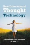 New-dimensional Thought Technology - The Dawning Of A New Civilization Hardcover