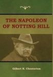The Napoleon Of Notting Hill Hardcover