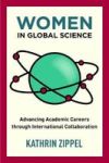 Women In Global Science - Advancing Academic Careers Through International Collaboration Hardcover