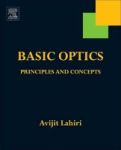 Basic Optics - Principles And Concepts Paperback