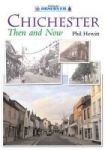 Chichester Then And Now Paperback