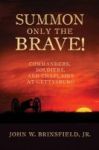 Summon Only The Brave - Commanders Soldiers And Chaplains At Gettysburg Hardcover