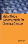 Metal Oxide Nanomaterials For Chemical Sensors Hardcover 2013 Ed.